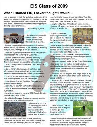 2009.png In the fall of 2010, a state-based officer asked everyone in the class complete the sentence “When I started EIS, I never thought I would…”