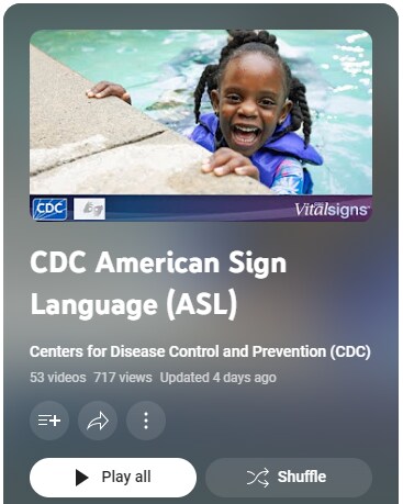 Graphic for playlist displays an image of child holding on to the side of a pool. Text reads, “CDC American Sign Language (ASL), Centers for Disease Control and Prevention (CDC).”