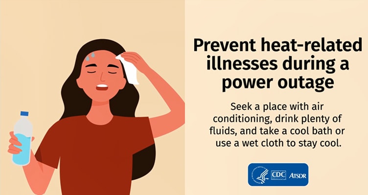 Prevent heat-related illnesses during a power outage