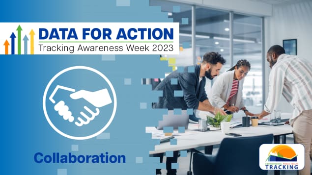 Tracking Awareness Week: Collaboration (blue with handshake icon and photo of people standing over planning documents}
