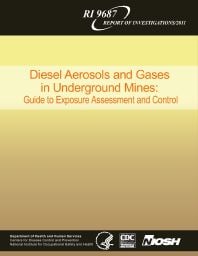 Image of publication Diesel Aerosols and Gases in Underground Mines: Guide to Exposure Assessment and Control