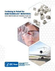 Cover for NIOSH Publication "Continuing to Protect the Nanotechnology Workforce: NIOSH Nanotechnology Research Plan for 2018-2025"