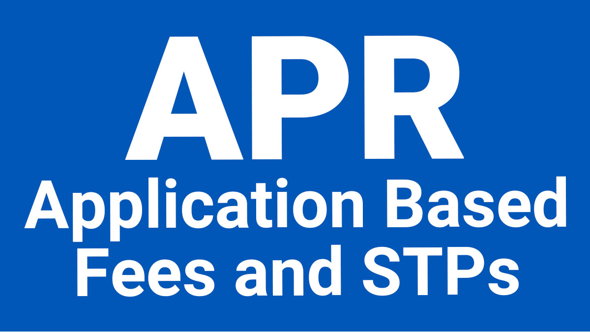 White text on blue background that states, APR Application Based Fees and STPs