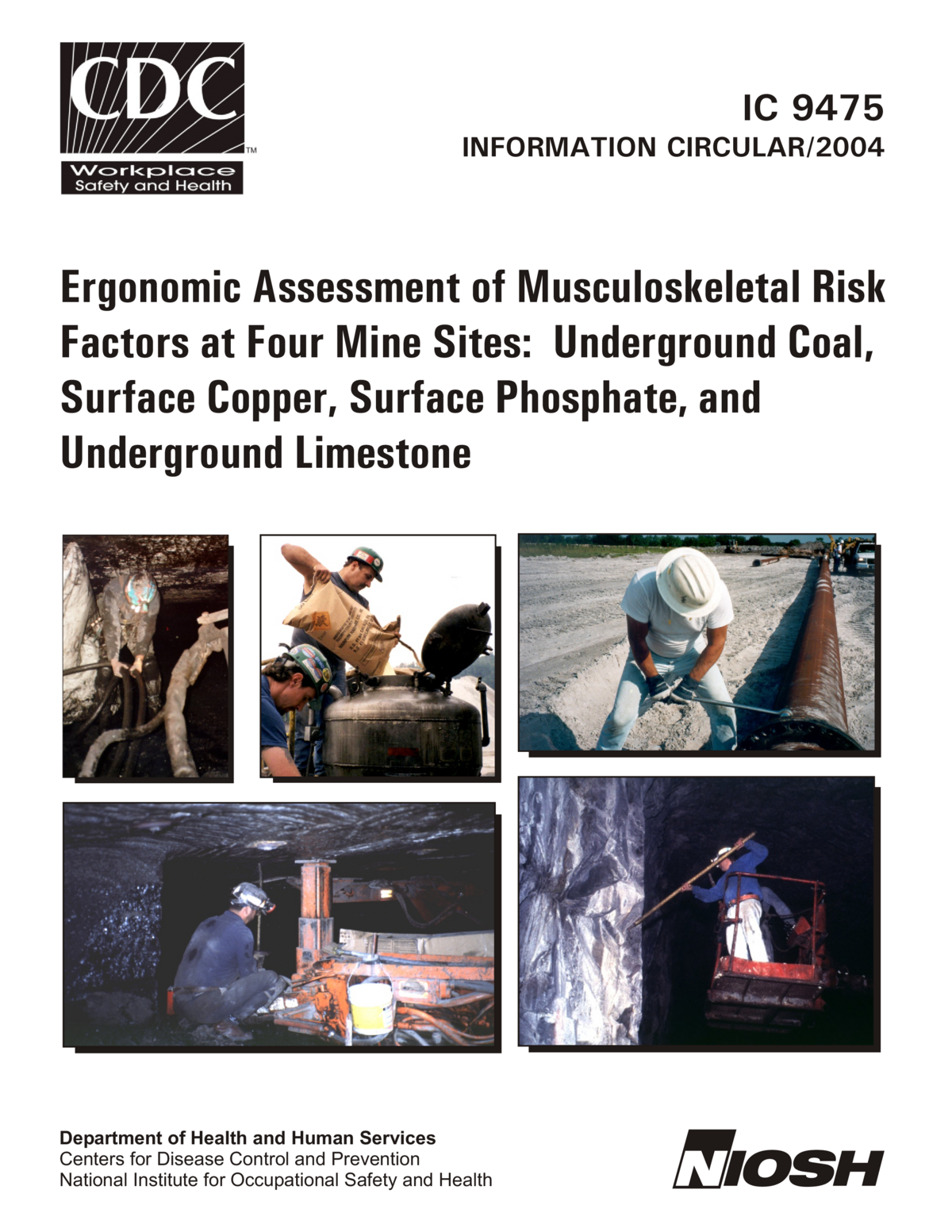 Ergonomic Assessment of Musculoskeletal Risk Factors at Four Mine Sites: Underground Coal, Surface Copper, Surface Phosphate, and Underground Limestone
