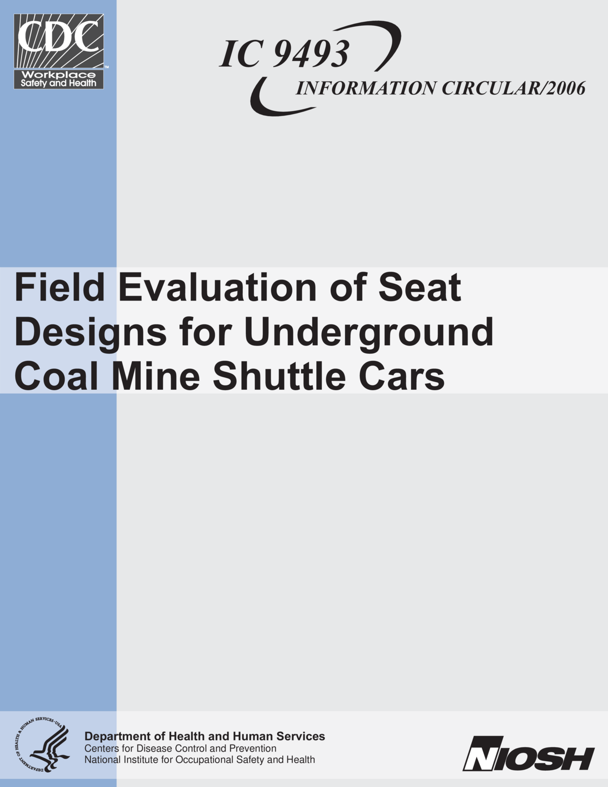 Field Evaluation of Seat Designs for Underground Coal Mine Shuttle Cars