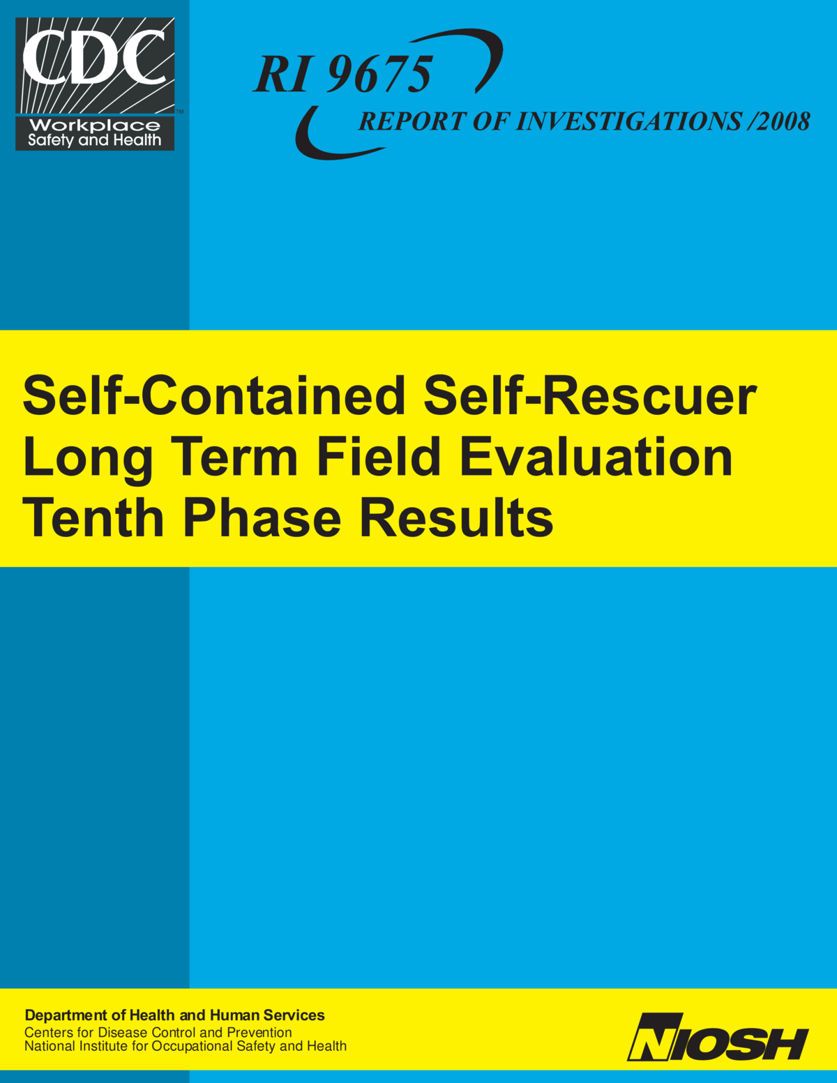 Self-Contained Self-Rescuer Long Term Field Evaluation Tenth Phase Results