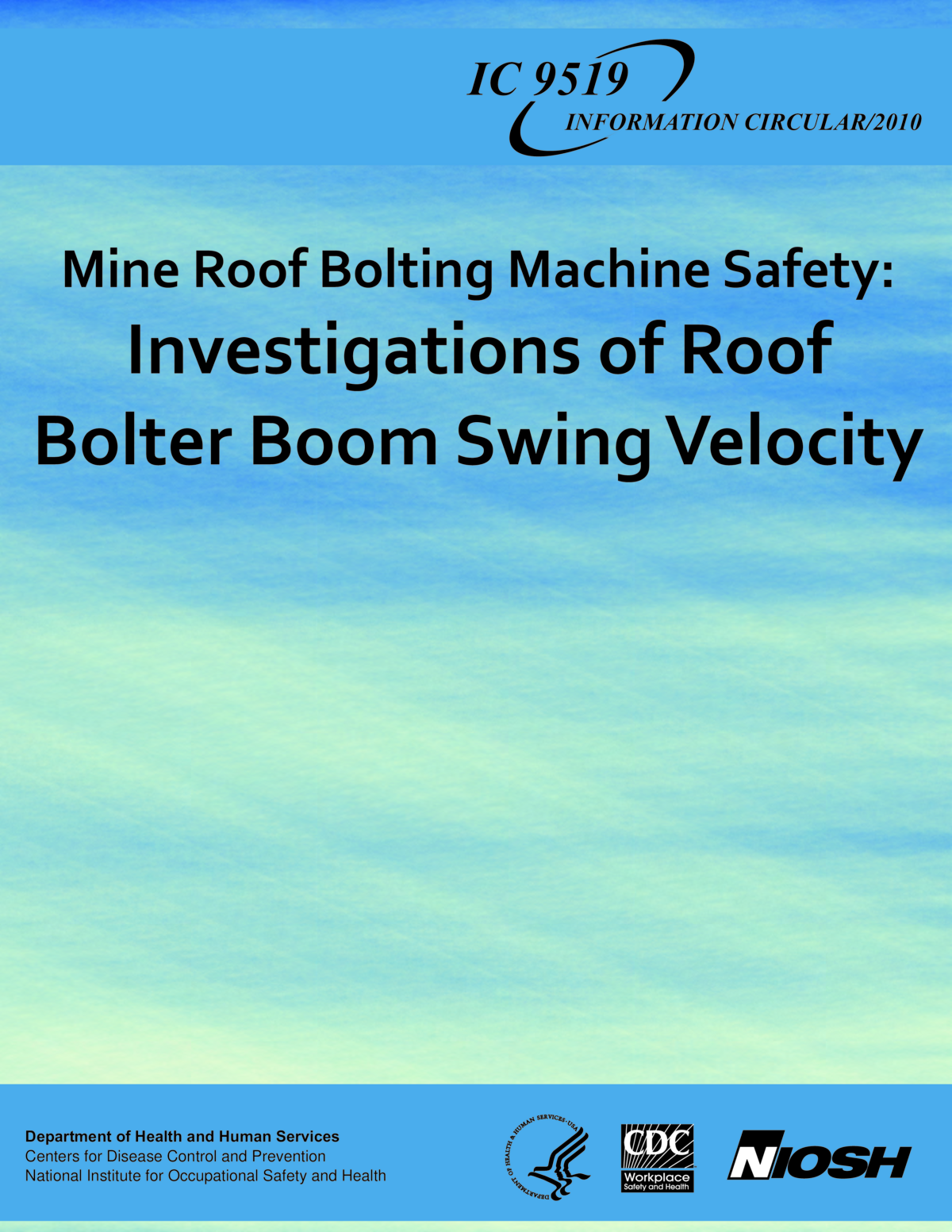 Mine Roof Bolting Machine Safety: Investigation of Roof Bolter Boom Swing Velocity