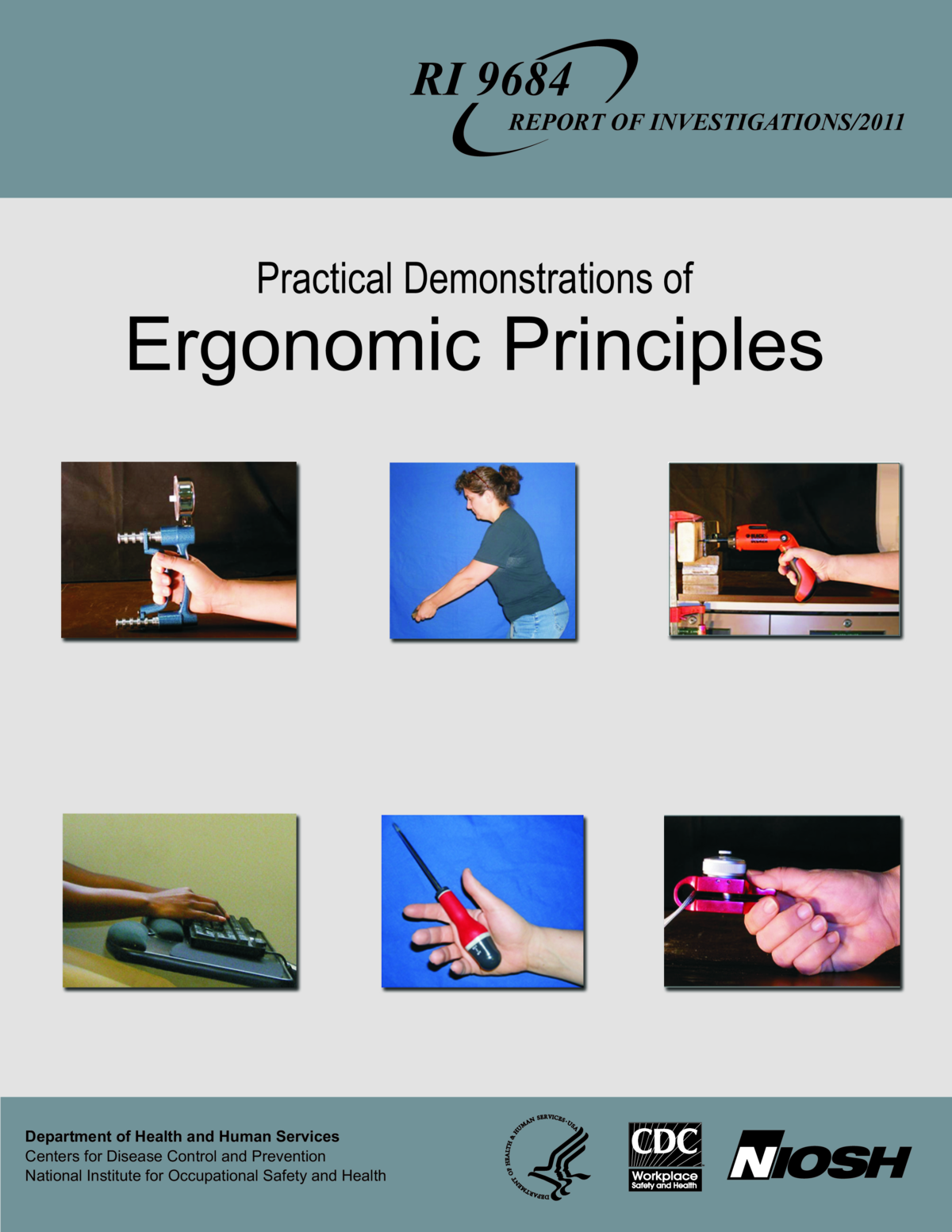 Practical Demonstrations of Ergonomic Principles