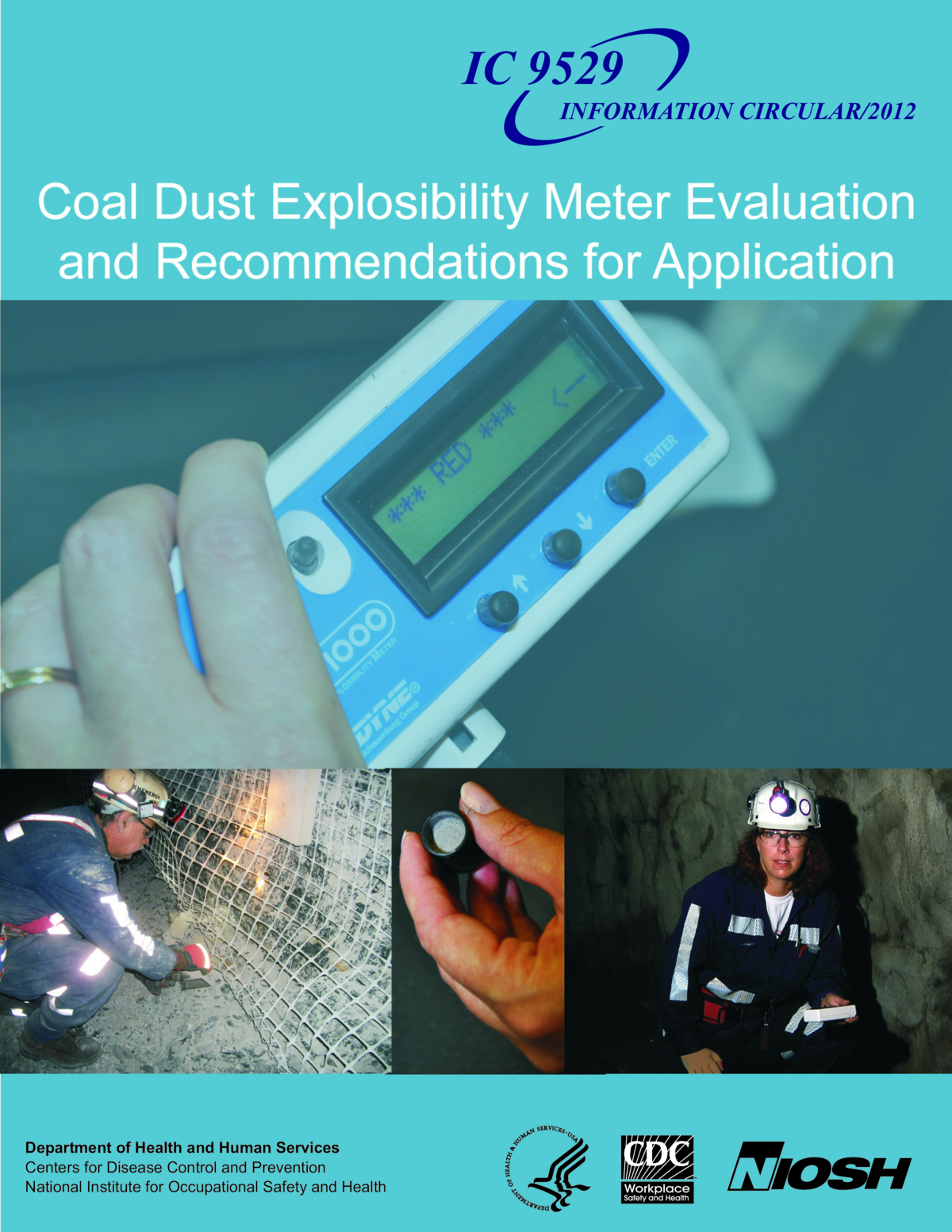 Coal Dust Explosibility Meter Evaluation and Recommendations for Application