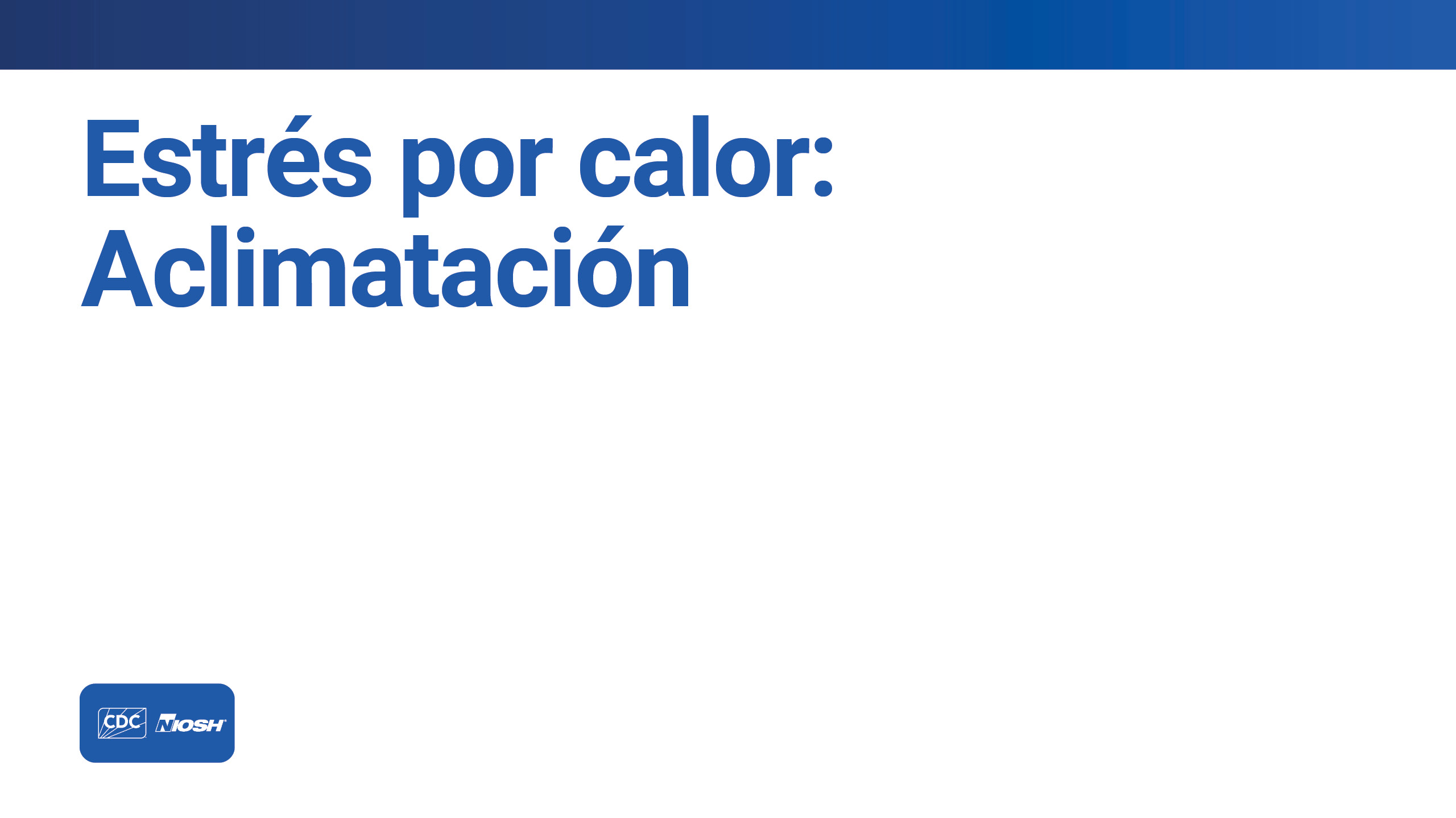 Estr&eacute;s por calor Aclimataci&oacute;n