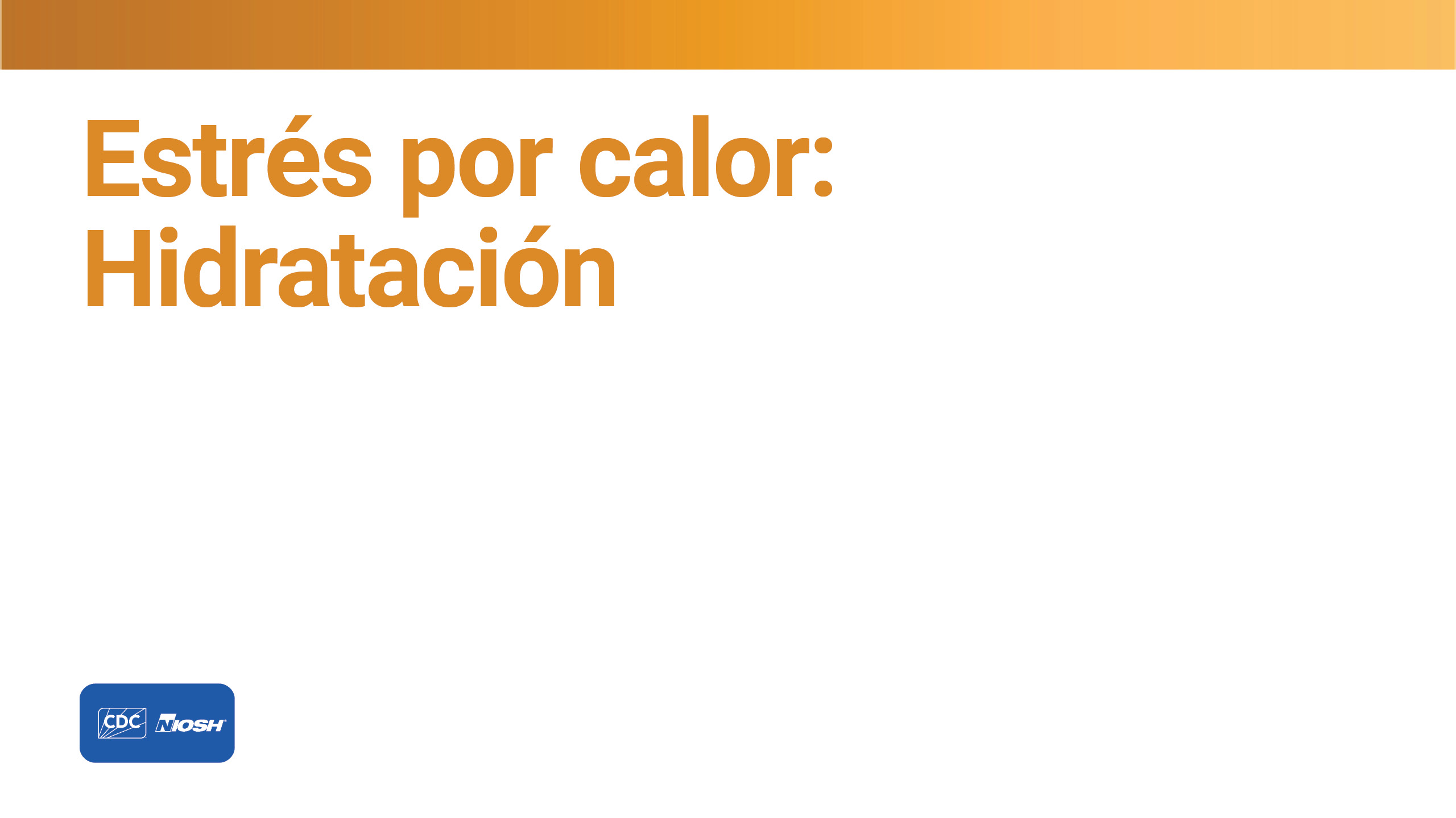 Estr&eacute;s por calor Hidrataci&oacute;n