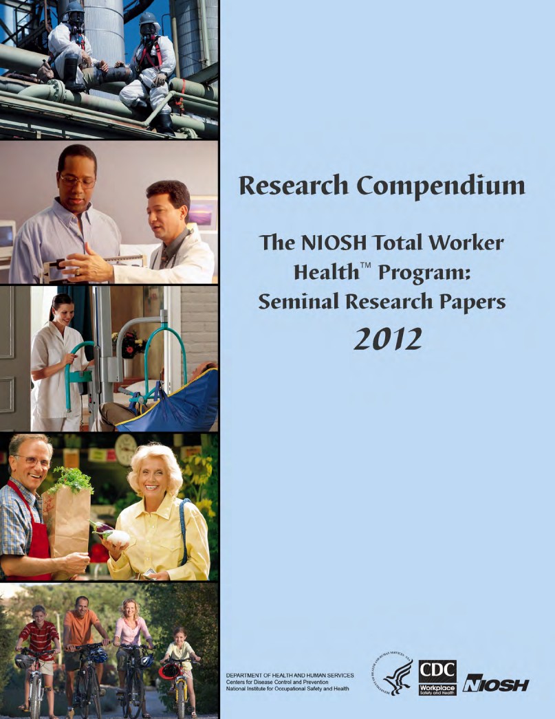 The Research Compendium: The NIOSH Total Worker Health&trade; Program: Seminal Research Papers 2012