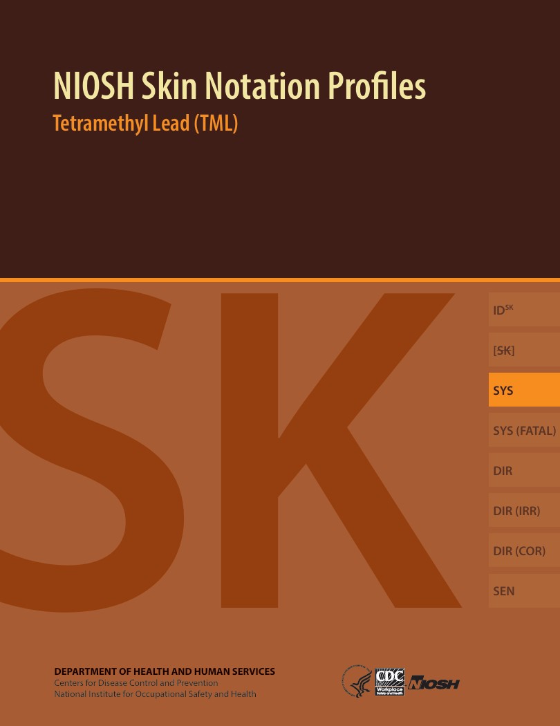 NIOSH Skin Notation Profiles: Tetramethyl Lead (TML)