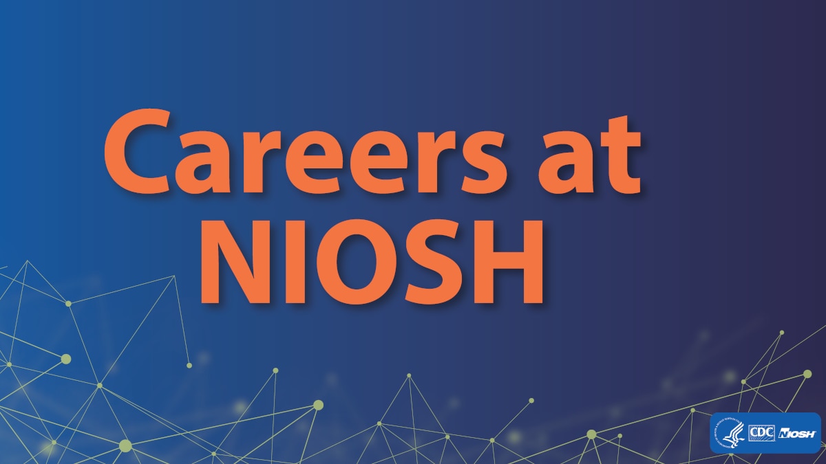 blue background with orange text that says Careers at NIOSH