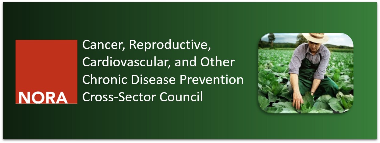 NORA Cancer, Reproductive, Cardiovascular, and Other Chronic Disease  Prevention, NIOSH