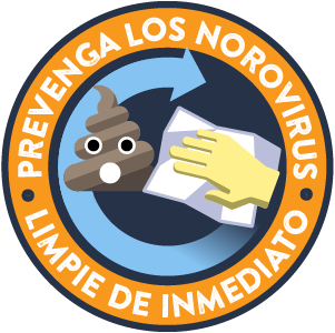 Distintivo que dice “prevenga los norovirus”, “limpie de inmediato”