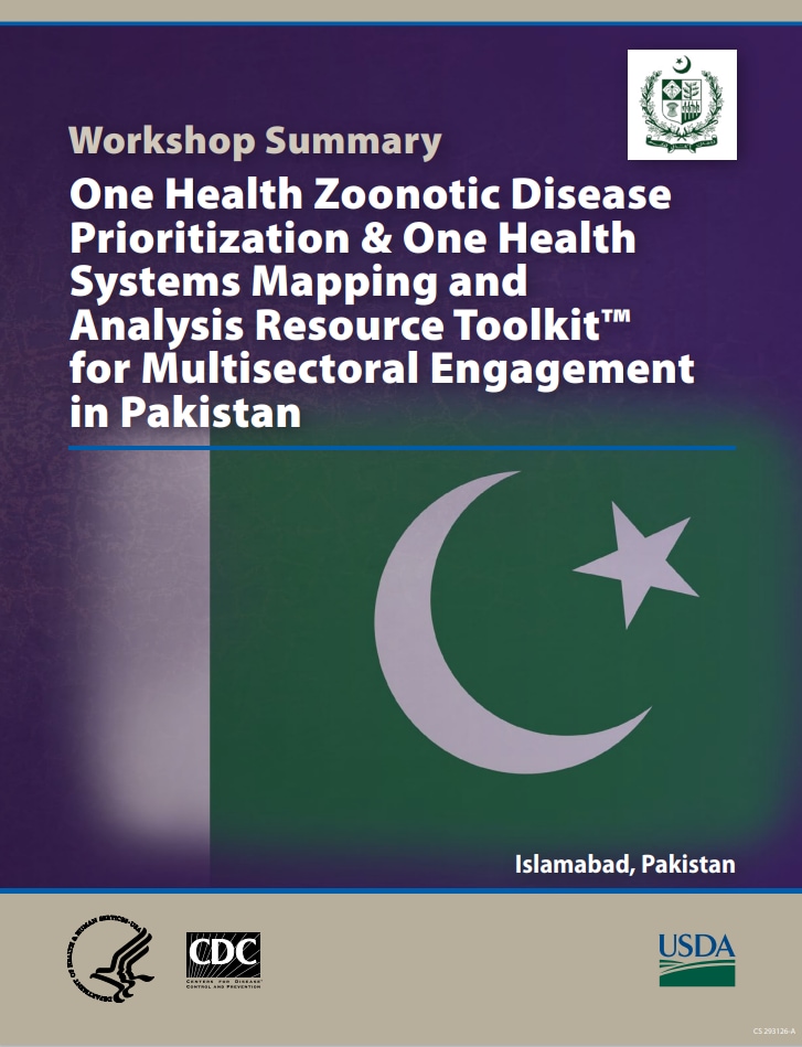 Small image of first page of Workshop Summary: One Health Zoonotic Disease Prioritization & One Health Systems Mapping and Analysis Resource Toolkit™ for Multisectoral Engagement in Pakistan.