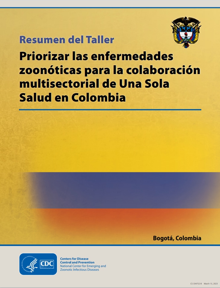Small image of first page of Workshop Summary: Prioritizing Zoonotic Diseases for Multisectoral One Health Collaboration in Colombia-Spanish.