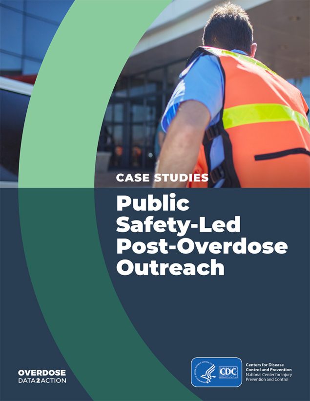 Case Studies: Public Safety-Led Post-Overdose Outreach