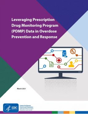 Leveraging Prescription Drug Monitoring Program (PDMP) Data in Overdose Prevention and Response