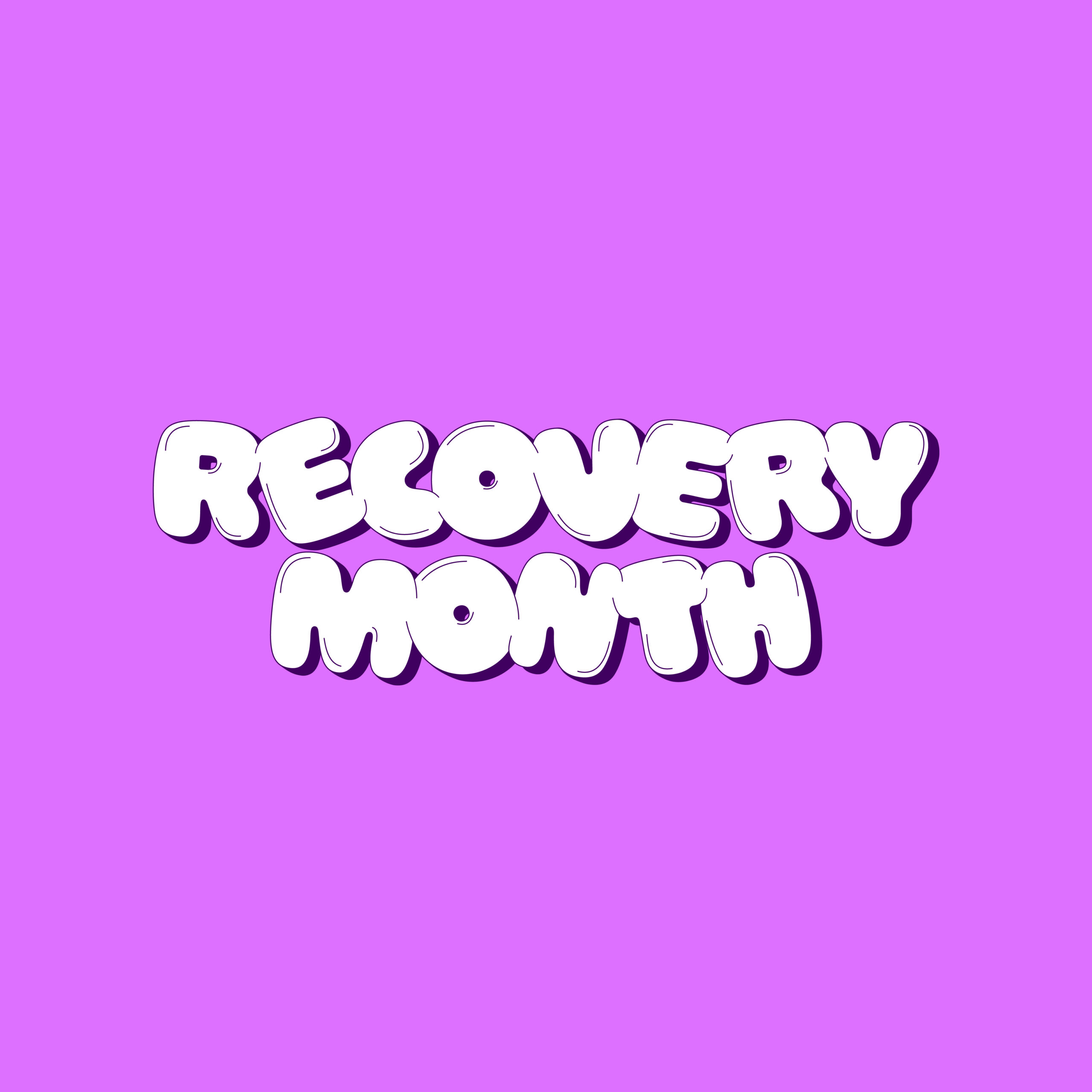 Purple background with bubbled letters that say "Recovery Month".