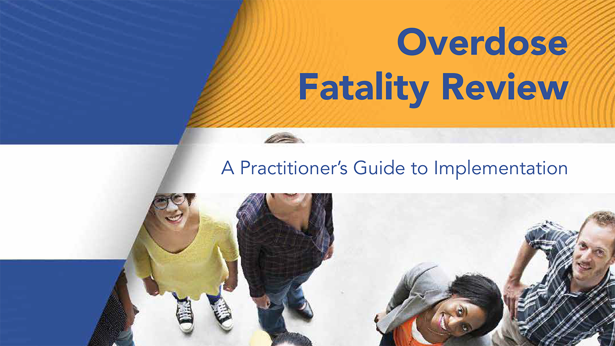 Image of Overdose Fatality Review Practitioner's Guide for Implementation