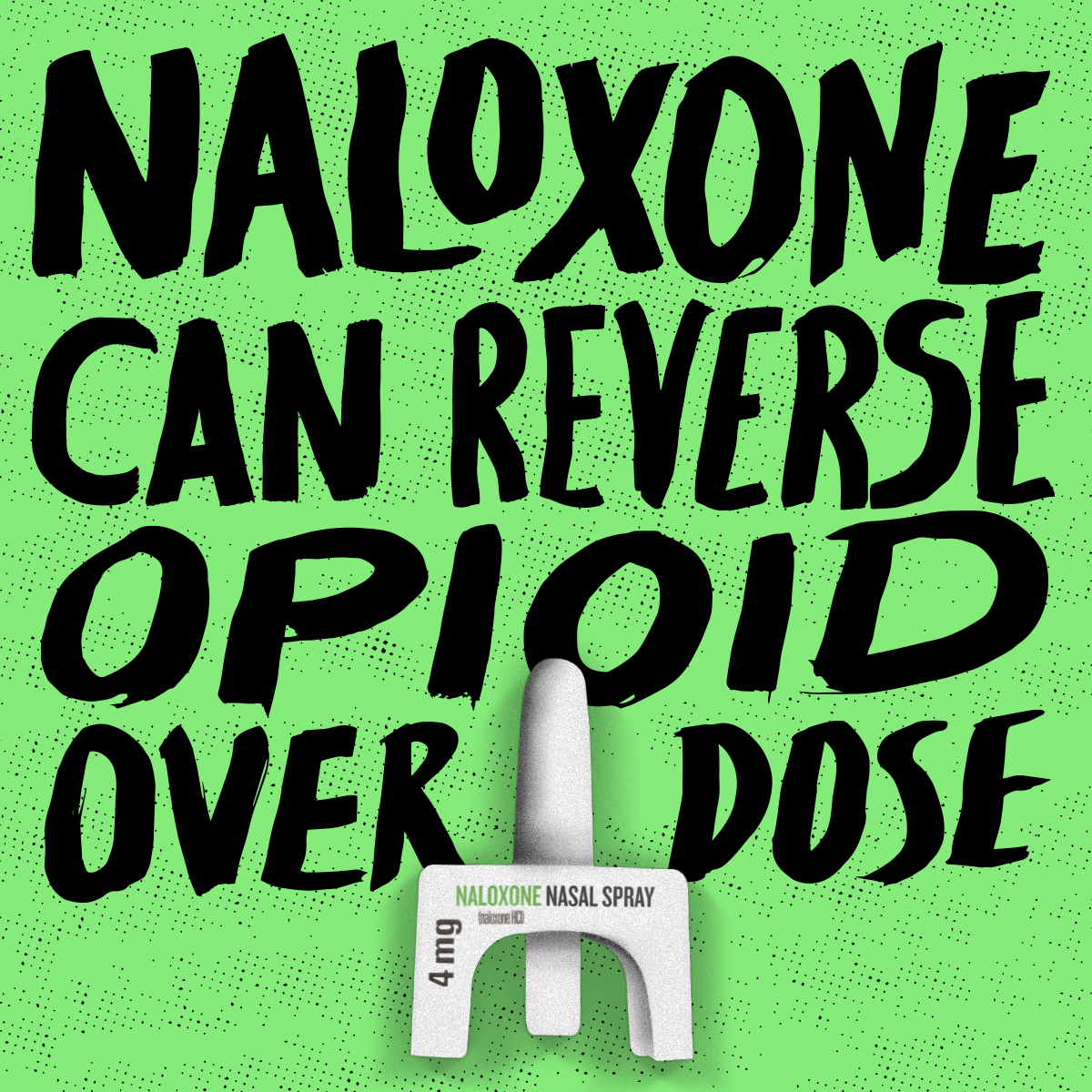 Green banner. Black text that reads, naloxone can reverse opioid overdose.