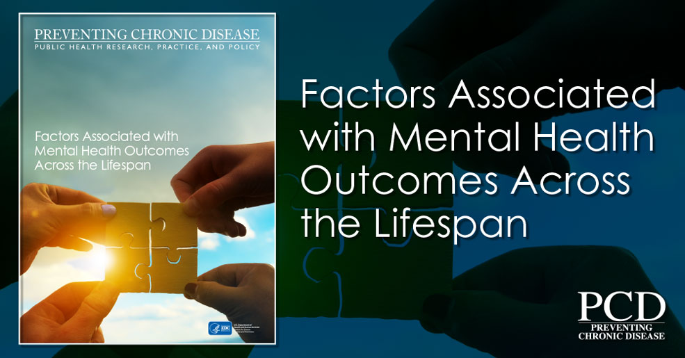 Factors Associated with Mental Health Outcomes Across the Lifespan