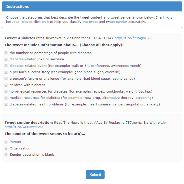 A screen capture of an example tweet and the description of the Twitter user who sent the tweet along with the instructions for classifying the tweet into topic and user categories. A screen capture of an example tweet and the description of the Twitter user who sent the tweet along with the instructions for classifying the tweet into topic and user categories.