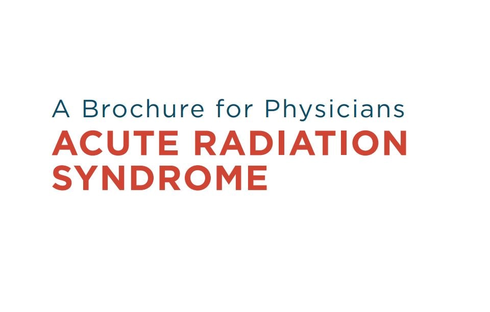 A Brochure for Physicians ACUTE RADIATION SYNDROME