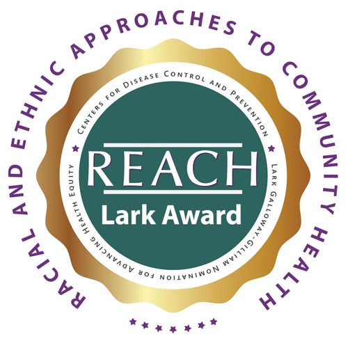 Image of award that says Racial and Ethnic Approaches to Community Health REACH Lark Award.