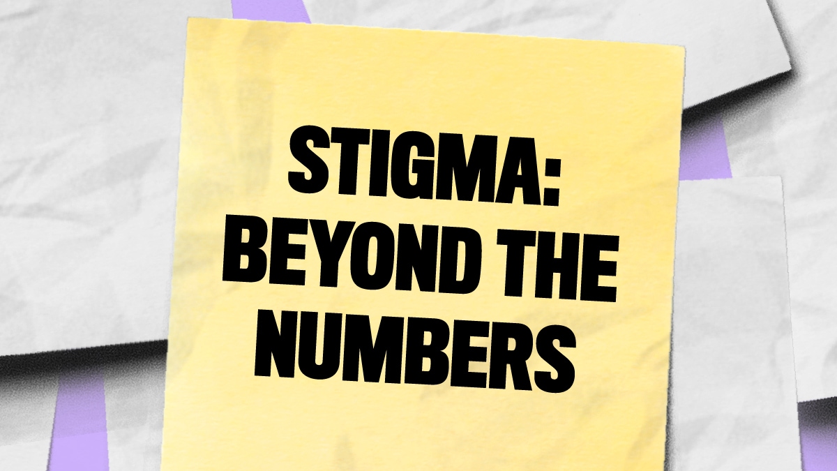 Yellow sticky note with text "Stigma: Beyond the Numbers"