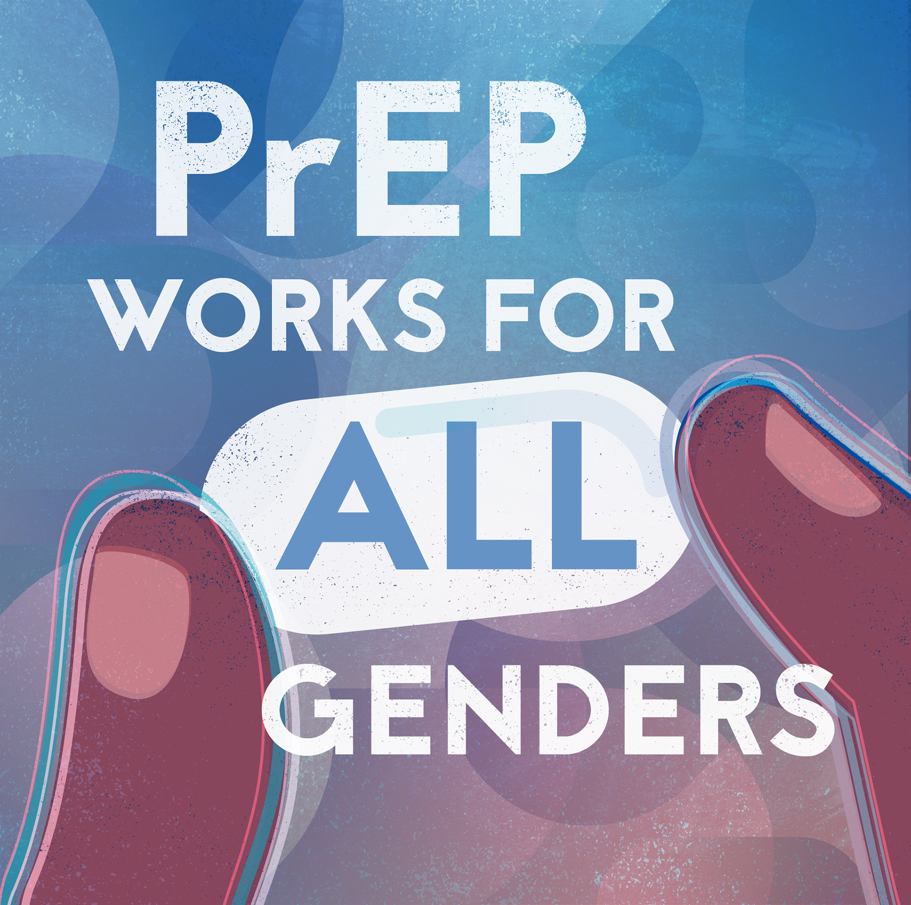 ~ai-b86fac15-b171-4115-8c96-adf2137c503c_ PrEP works for all genders.