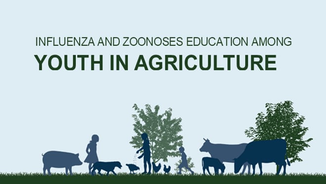 Influenza and Zoonoses Education among Youth in Agriculture program