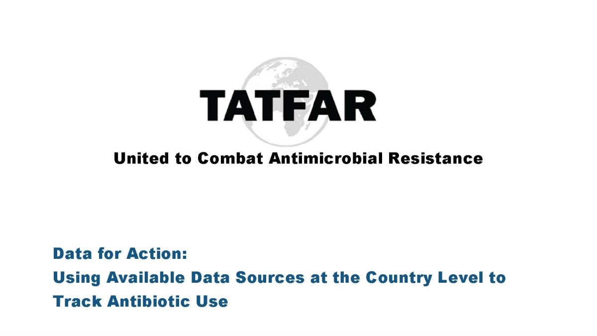 Using Available Data Sources Track Antibiotic Use