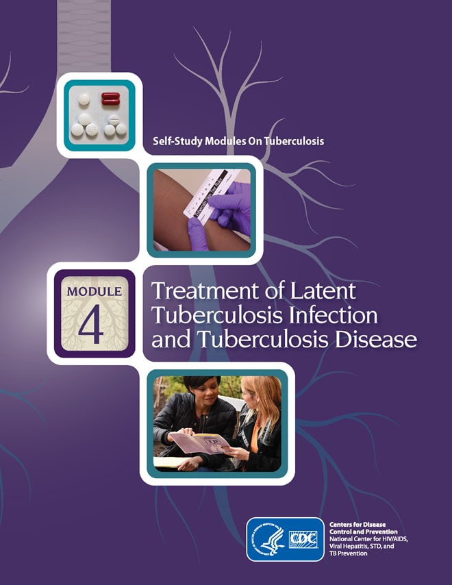 Self Study Module 4 Treatment of Latent TB Infection and TB Disease
