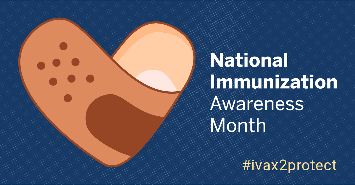National Immunization Awareness Month (NIAM) CDC