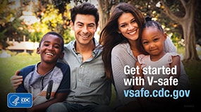 A happy young couple with children smile to camera. On-screen text reads: GET STARTED WITH V-SAFE vsafe.cdc.gov