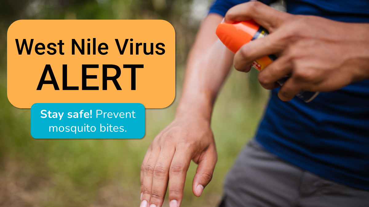 Man spraying arm with repellent. Text: West Nile Virus Alert. Stay safe! Prevent mosquito bites.